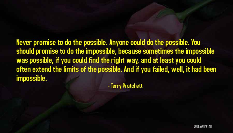 Extend Your Limits Quotes By Terry Pratchett Extend Your Limits Quotes By Terry Pratchett