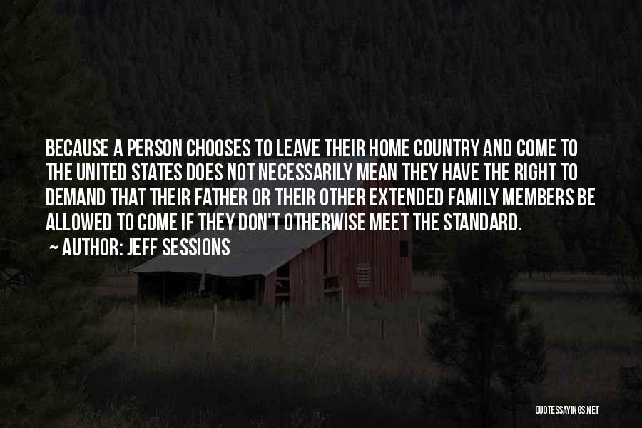 Extended Family Quotes By Jeff Sessions