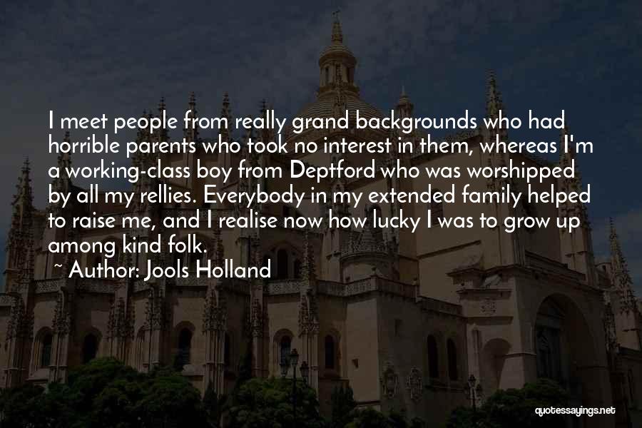 Extended Family Quotes By Jools Holland