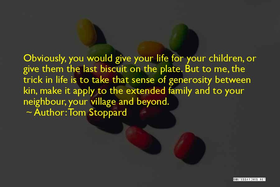 Extended Family Quotes By Tom Stoppard