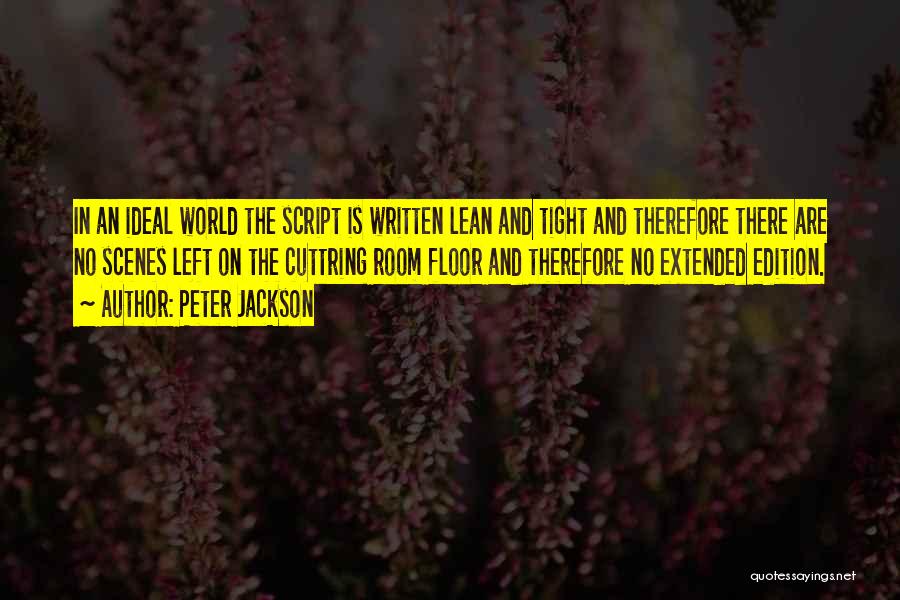 Extended Quotes By Peter Jackson