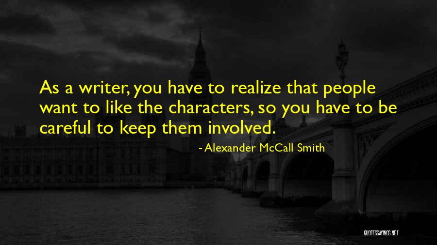 Extender Player Quotes By Alexander McCall Smith Extender Player Quotes By Alexander McCall Smith