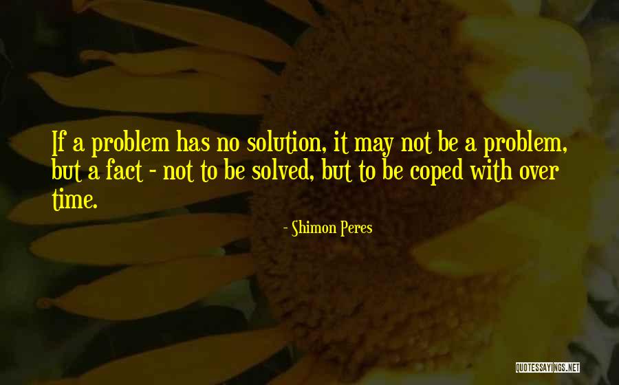 Extenders For Face Quotes By Shimon Peres Extenders For Face Quotes By Shimon Peres