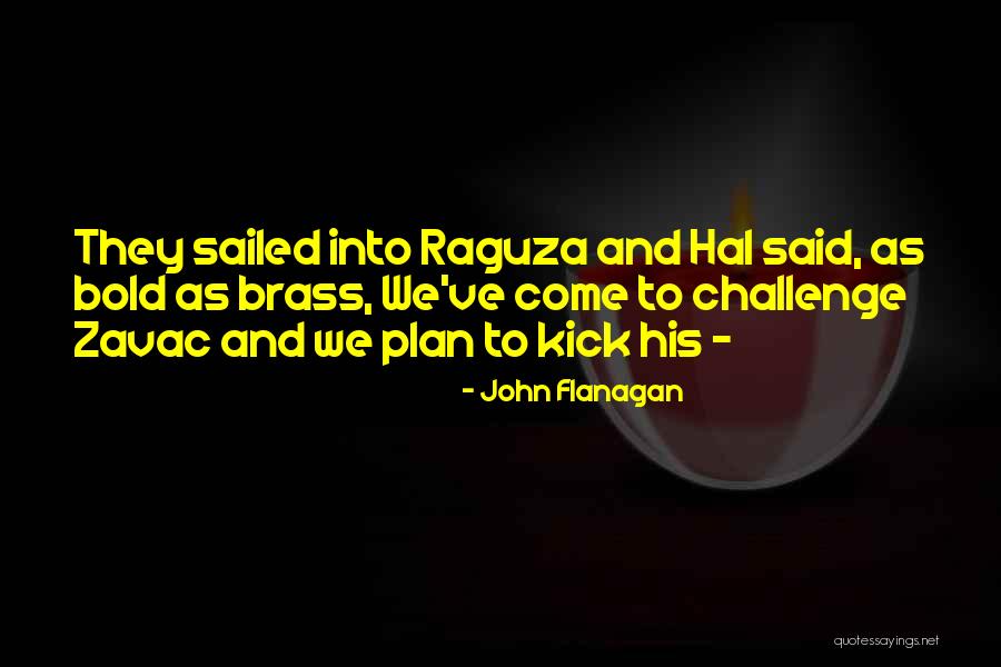 Extendida Significado Quotes By John Flanagan Extendida Significado Quotes By John Flanagan