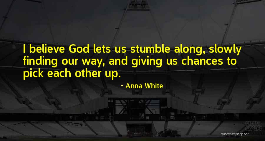 Extending Kindness Quotes By Anna White