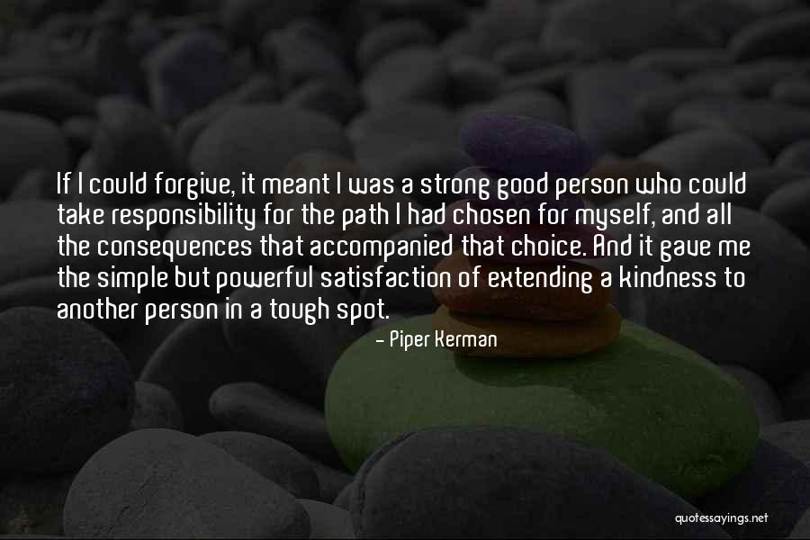 Extending Kindness Quotes By Piper Kerman