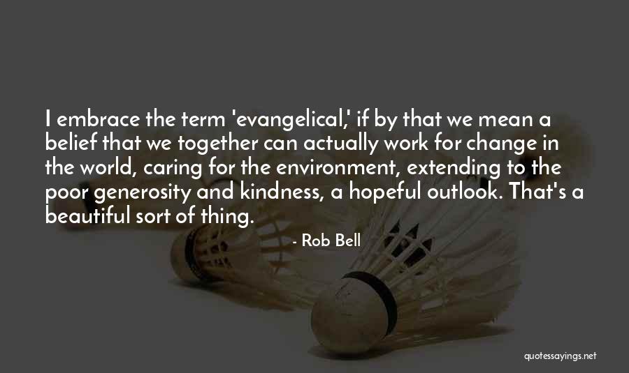 Extending Kindness Quotes By Rob Bell
