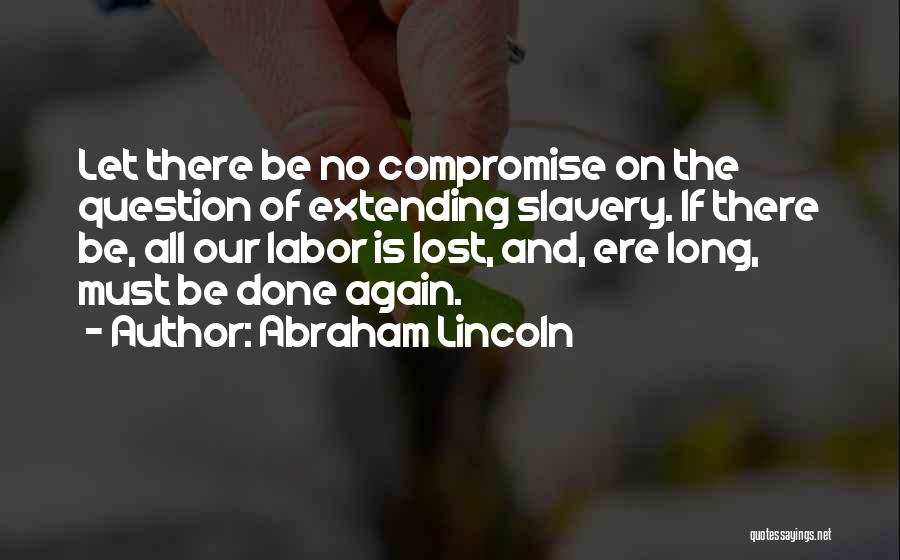 Extending Quotes By Abraham Lincoln