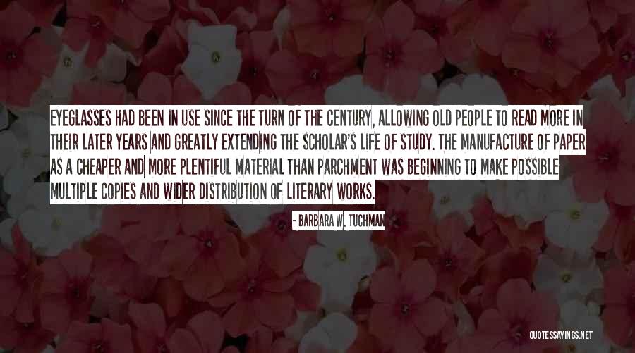 Extending Yourself Quotes By Barbara W. Tuchman