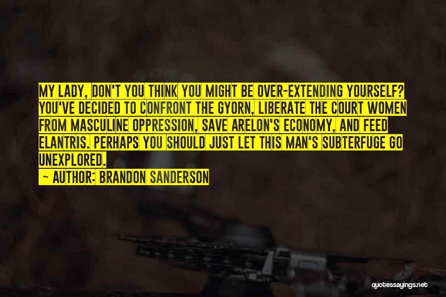 Extending Yourself Quotes By Brandon Sanderson