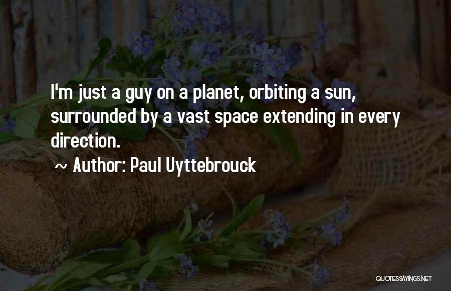Extending Yourself Quotes By Paul Uyttebrouck