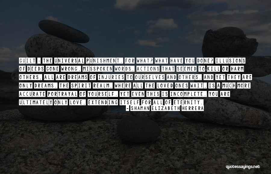 Extending Yourself Quotes By Shaman Elizabeth Herrera Extending Yourself Quotes By Shaman Elizabeth Herrera