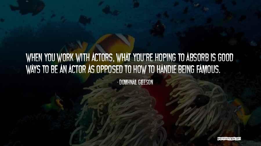 Extens Es Quotes By Domhnall Gleeson Extens Es Quotes By Domhnall Gleeson