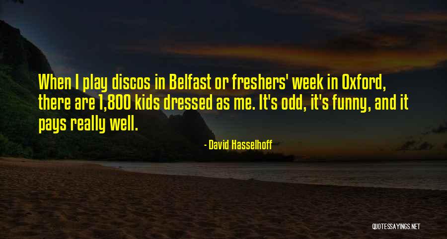 Extensa A S Quotes By David Hasselhoff Extensa A S Quotes By David Hasselhoff