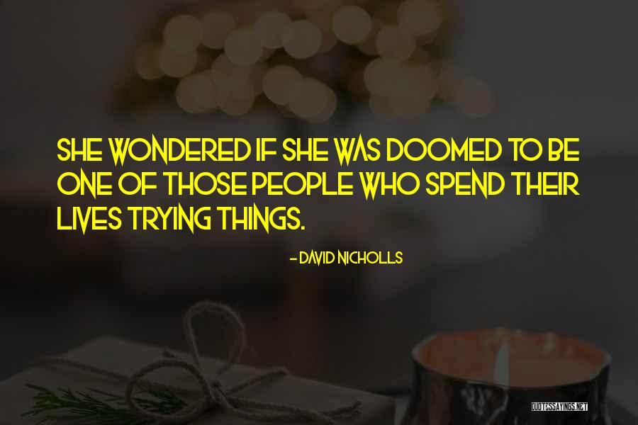 Extensible Markup Quotes By David Nicholls Extensible Markup Quotes By David Nicholls