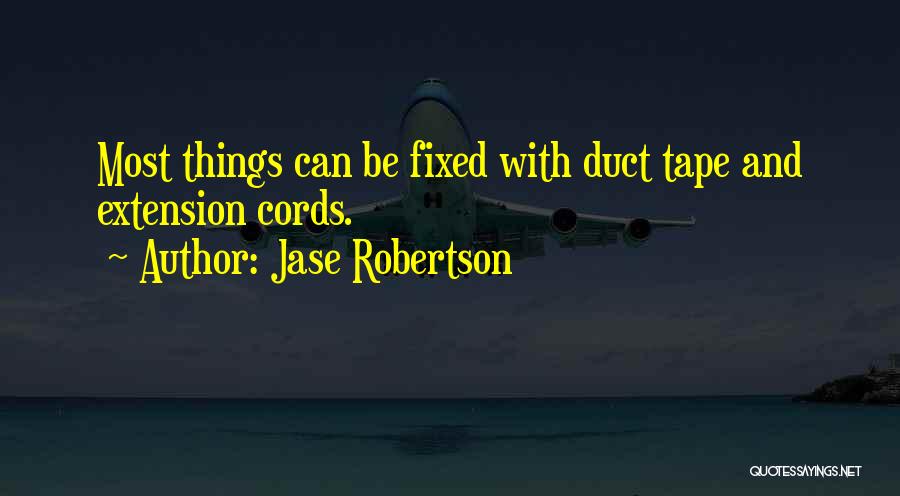 Extension Cords Quotes By Jase Robertson