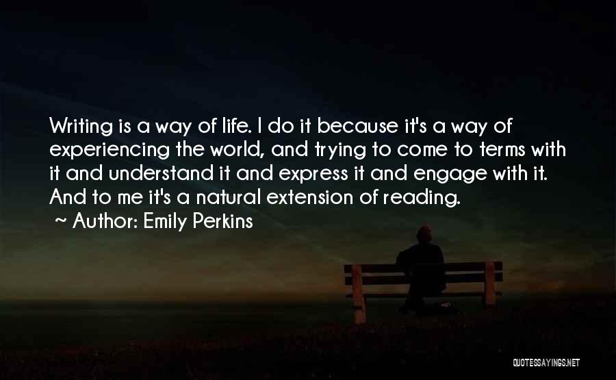 Extension Quotes By Emily Perkins