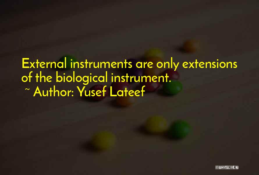 Extensions Quotes By Yusef Lateef