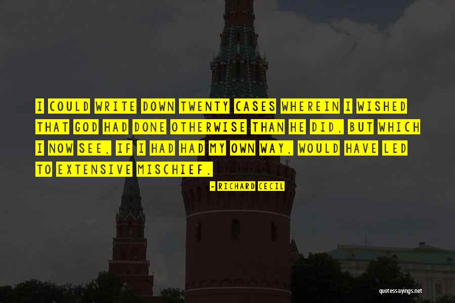 Extensive Quotes By Richard Cecil Extensive Quotes By Richard Cecil