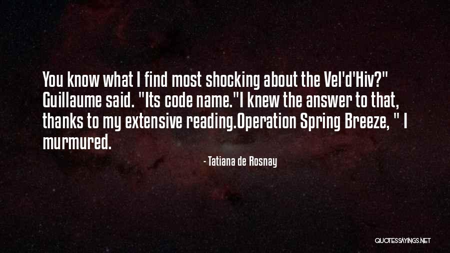Extensive Quotes By Tatiana De Rosnay Extensive Quotes By Tatiana De Rosnay