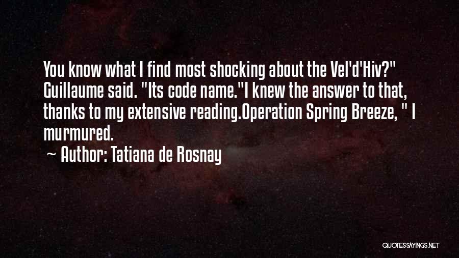 Extensive Reading Quotes By Tatiana De Rosnay