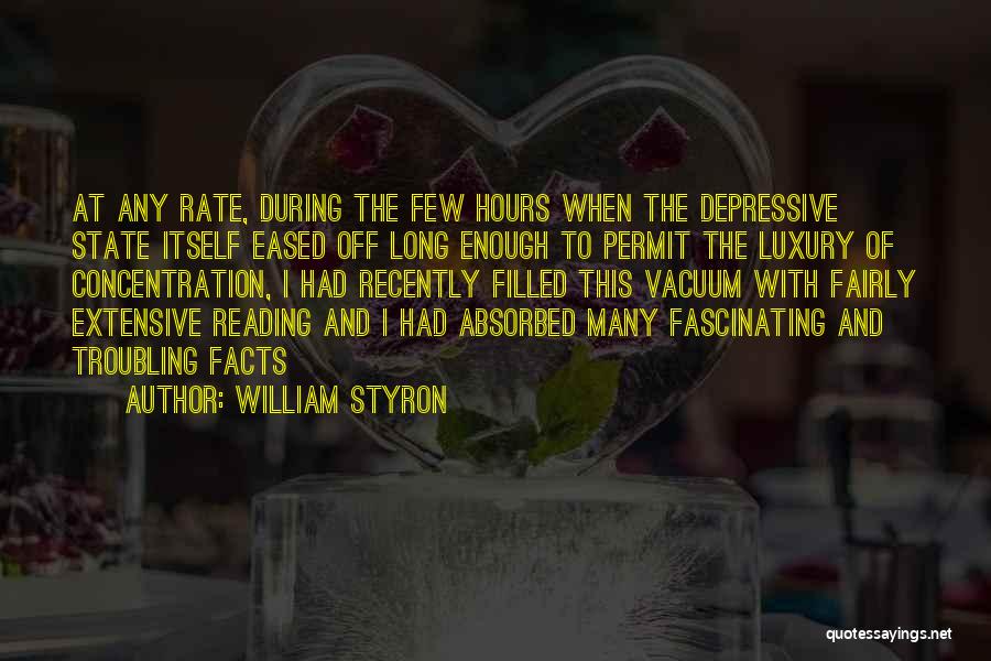 Extensive Reading Quotes By William Styron