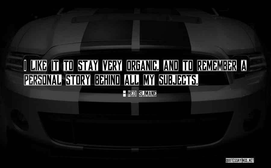 Extensively Define Quotes By Hedi Slimane Extensively Define Quotes By Hedi Slimane