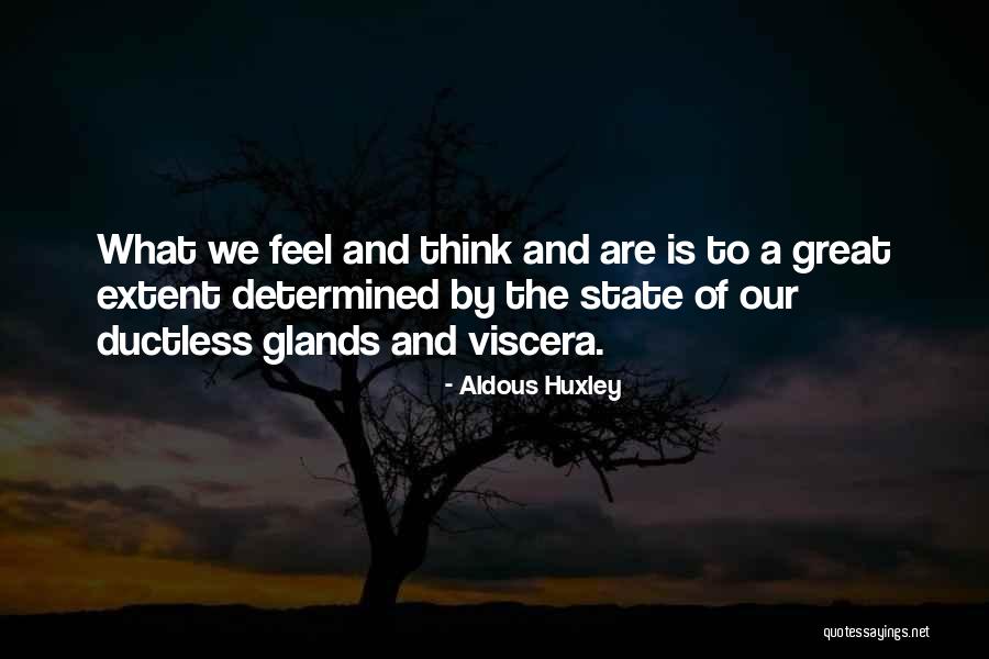 Extent Quotes By Aldous Huxley