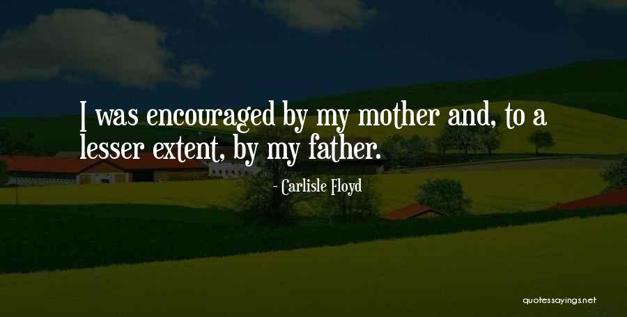 Extent Quotes By Carlisle Floyd