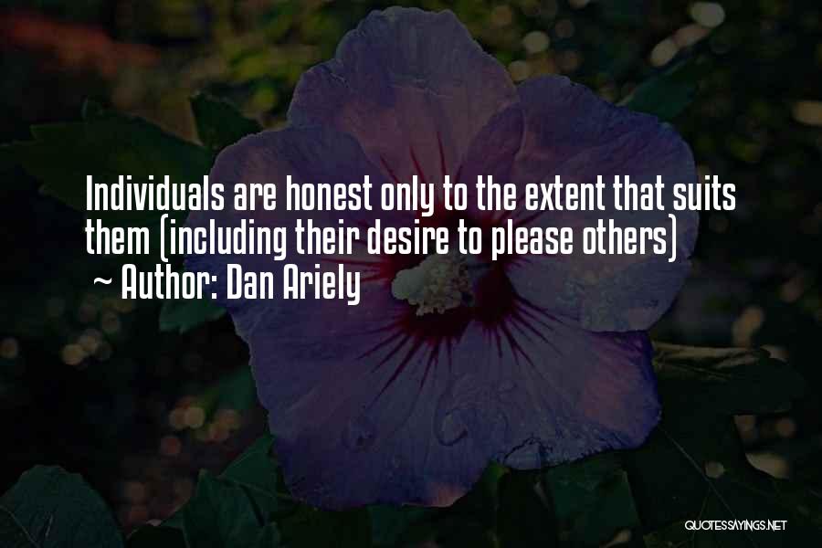 Extent Quotes By Dan Ariely