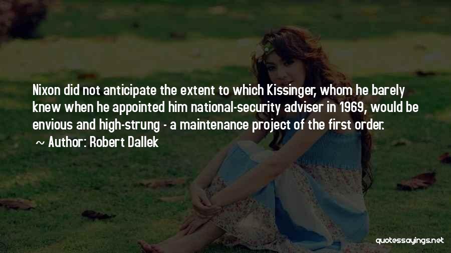 Extent Quotes By Robert Dallek