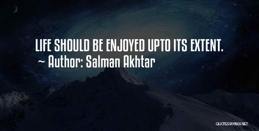 Extent Quotes By Salman Akhtar