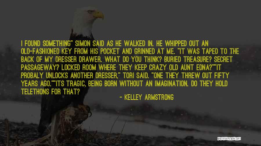 Extents Widths Quotes By Kelley Armstrong Extents Widths Quotes By Kelley Armstrong