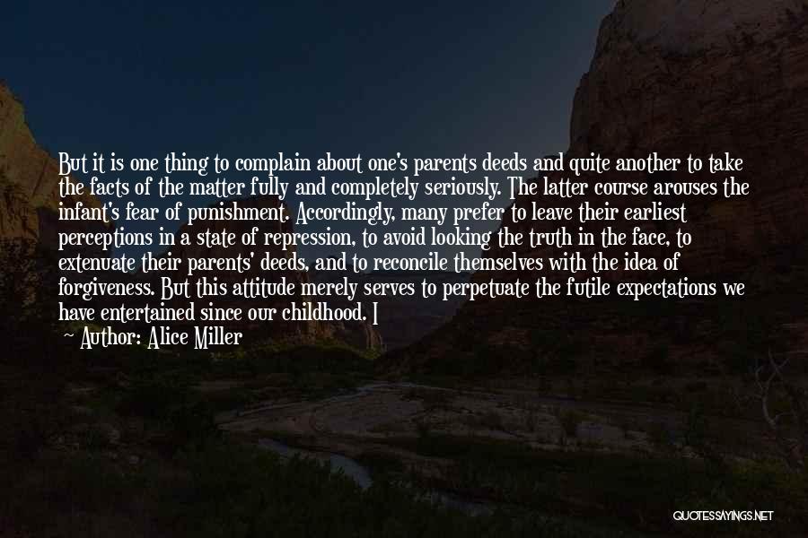 Extenuate Quotes By Alice Miller
