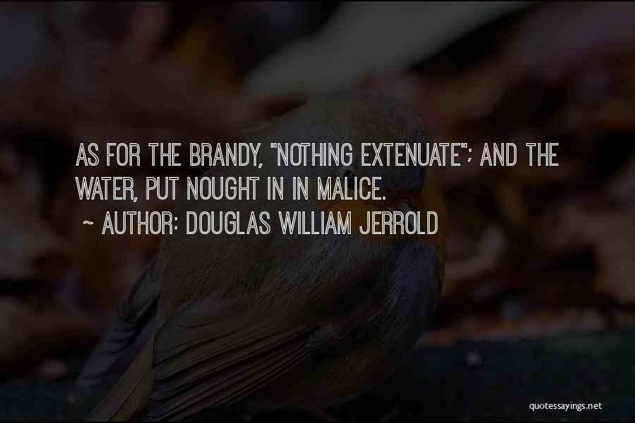 Extenuate Quotes By Douglas William Jerrold