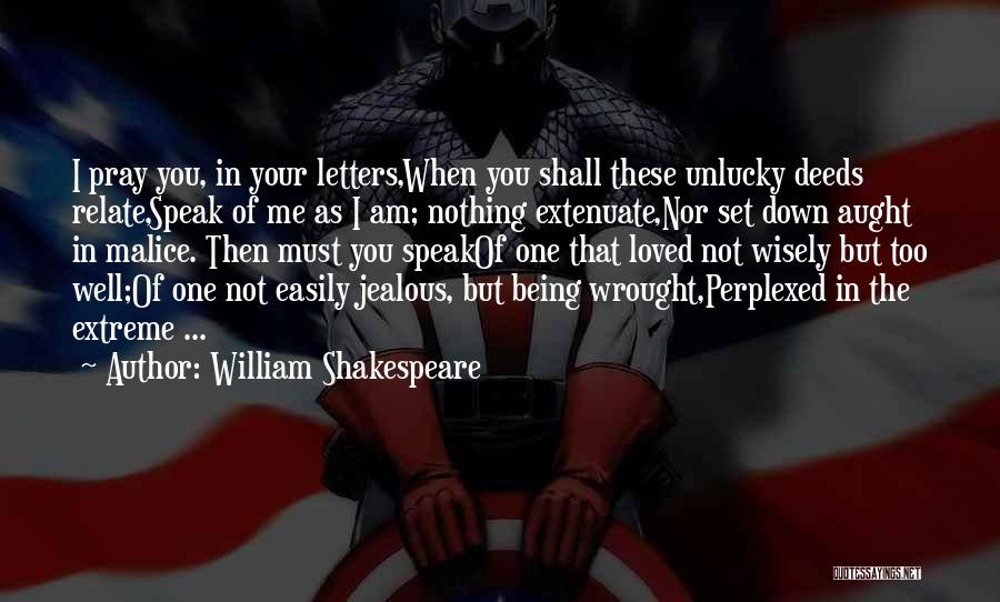 Extenuate Quotes By William Shakespeare