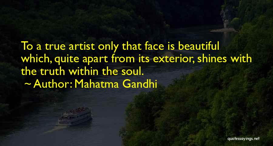 Exterior Beauty Quotes By Mahatma Gandhi