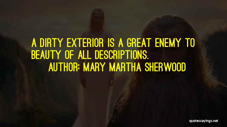 Exterior Beauty Quotes By Mary Martha Sherwood