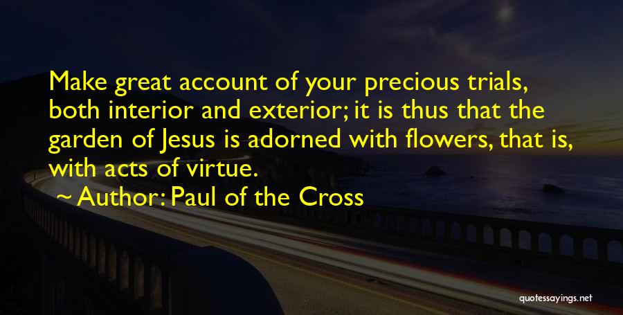 Exterior Quotes By Paul Of The Cross