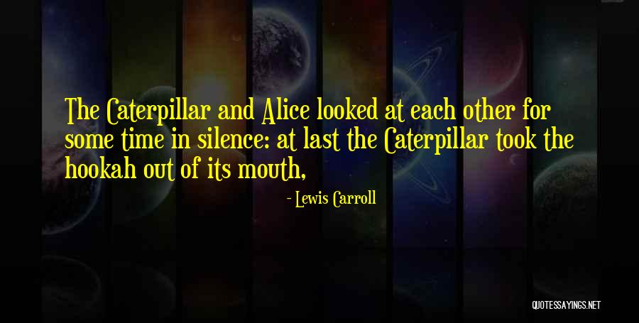 Exterioridade Quotes By Lewis Carroll