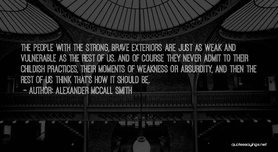 Exteriors Quotes By Alexander McCall Smith