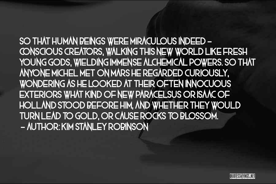 Exteriors Quotes By Kim Stanley Robinson