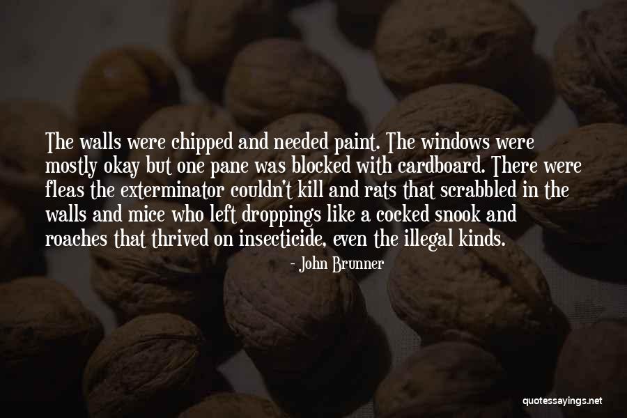 Exterminator For Pests Quotes By John Brunner Exterminator For Pests Quotes By John Brunner