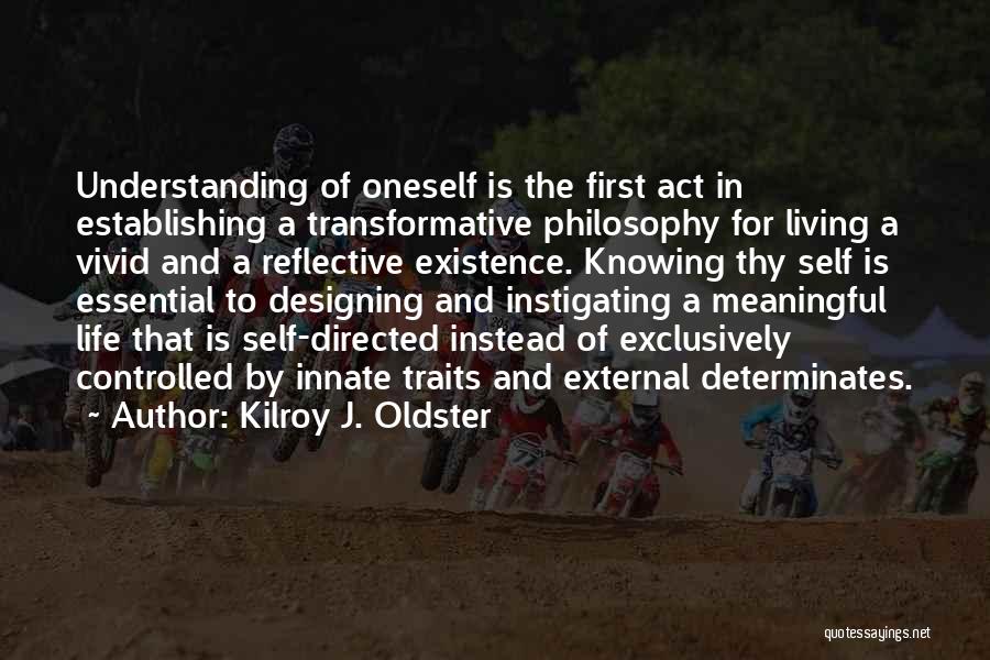 External Awareness Quotes By Kilroy J. Oldster