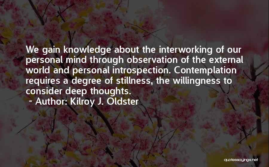 External Awareness Quotes By Kilroy J. Oldster