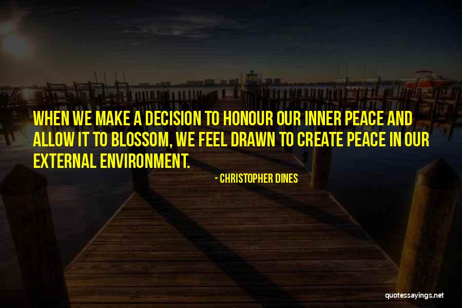External Environment Quotes By Christopher Dines External Environment Quotes By Christopher Dines