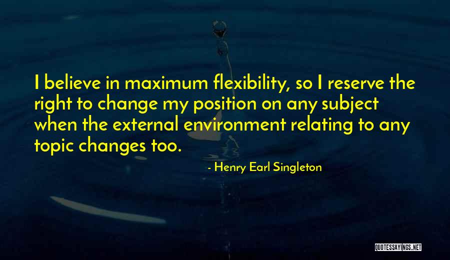 External Environment Quotes By Henry Earl Singleton