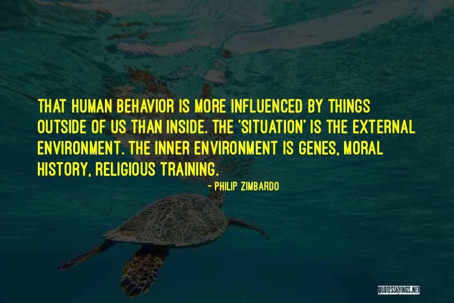 External Environment Quotes By Philip Zimbardo External Environment Quotes By Philip Zimbardo