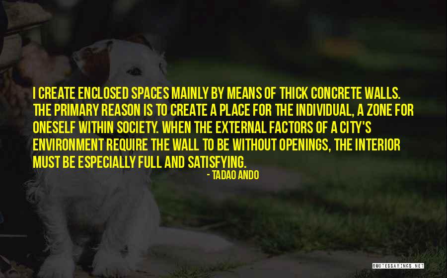 External Environment Quotes By Tadao Ando