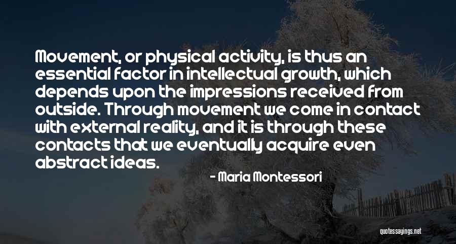 External Factor Quotes By Maria Montessori External Factor Quotes By Maria Montessori